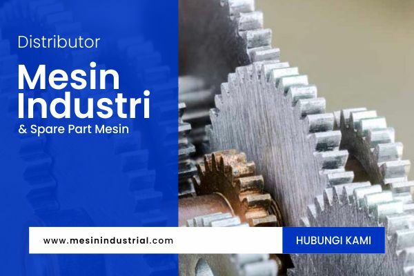 Jual spare part mesin industri berbagai merk dengan harga terjangkau
